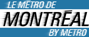Le M&eacute;tro de Montr&eacute;al - Montreal by Metro - www.metrodemontreal.com
